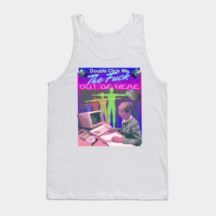 Double Click Me The F Out Of Here Retro 90's Computer Matrix VR Reality Graphic Tank Top